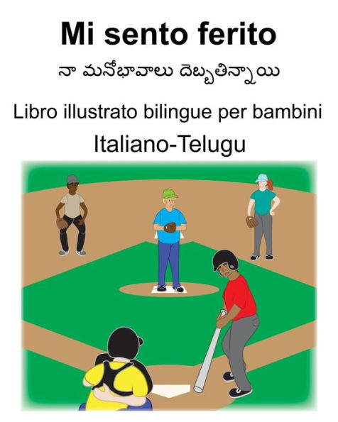 Italiano-Telugu Mi sento ferito Libro illustrato bilingue per bambini