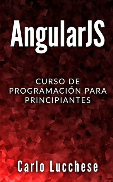 ANGULARJS: Curso de programacion para principiantes