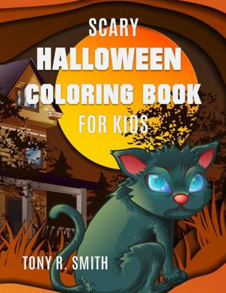 Scary Halloween Coloring Book: for kids ages 4-8