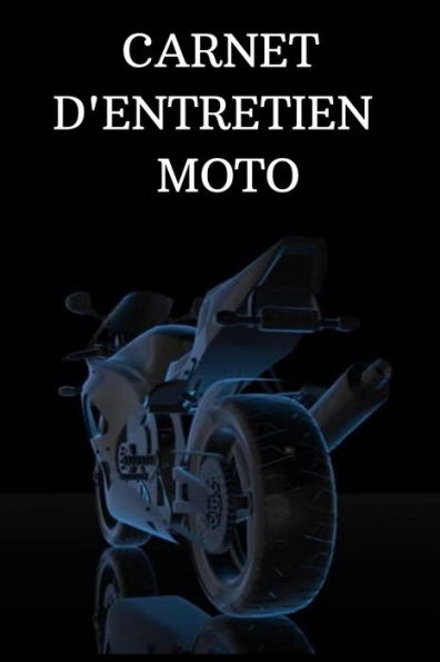 Carnet d'entretien moto: Accessoire moto carnet entretien moto avec pages préfabriquées Accessoires moto Entretenir sa moto Mecanique moto