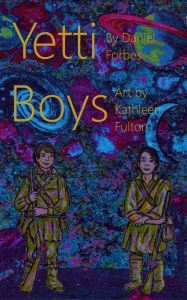Title: Yetti Boys, Author: Daniel Forbes