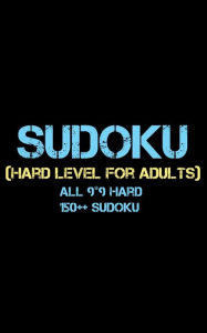Title: Sudoku: Hard Level for Adults all 9*9 Hard 150++ Sudoku - Pocket Sudoku Puzzle Books - Sudoku Puzzle Books Hard - Large Print Sudoku Puzzle Books For Adults - Sudoku Advanced, Author: Rs Sudoku Puzzle