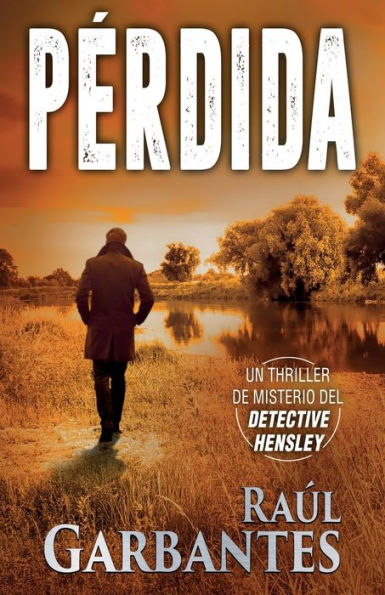 Pï¿½rdida: Un thriller de misterio del detective Hensley