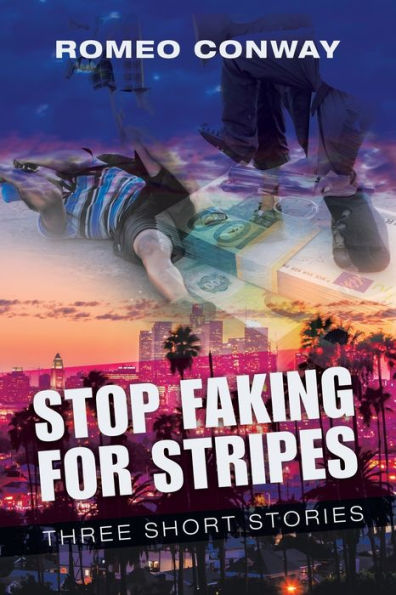 Stop Faking for Stripes: Three Short Stories