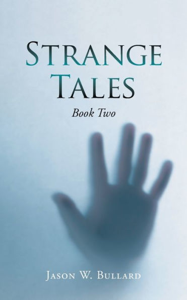Strange Tales: Book Two