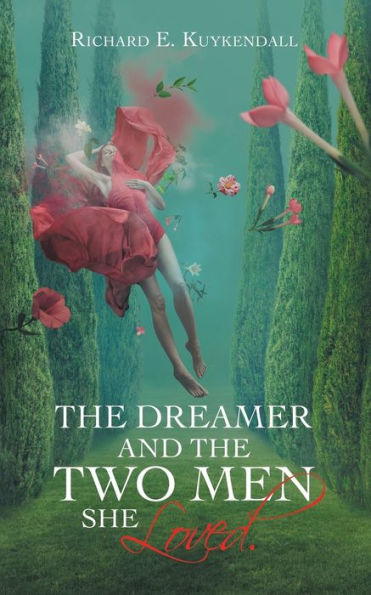 the Dreamer and Two Men She Loved.