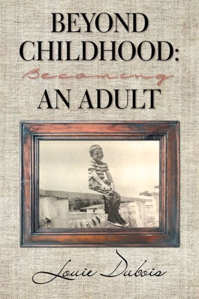Beyond Childhood: Becoming an Adult
