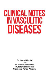 Title: Clinical Notes in Vasculitic Diseases, Author: Dr. Faisael Albalwi