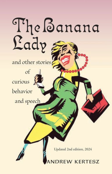 The Banana Lady: and other stories of curious behavior speech