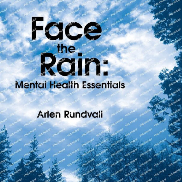 Face the Rain: Mental Health Essentials: Mental Health Essentials