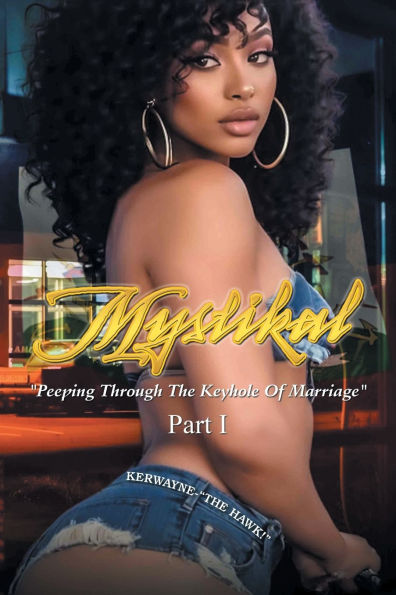 Mystikal: "Peeping Through The Keyhole Of Marriage"