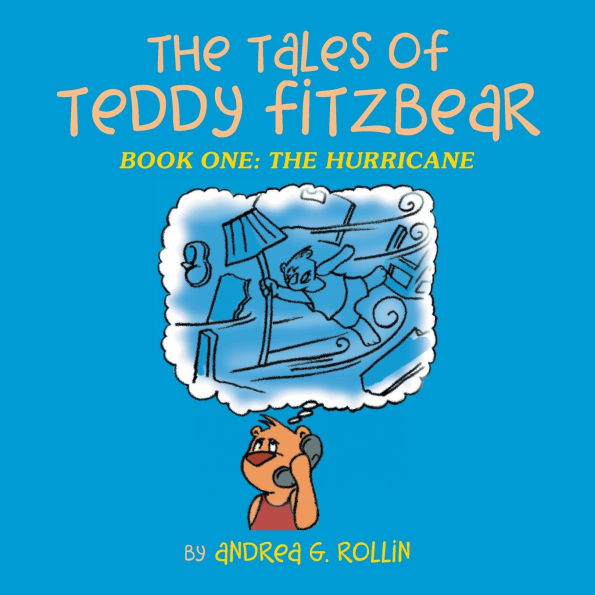 The Tales of Teddy Fitzbear: Book One: Hurricane