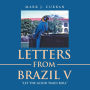 Letters from Brazil V: 