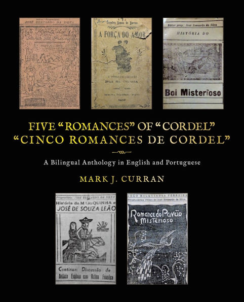 Five "Romances" of "Cordel": "Cinco Romances de Cordel"