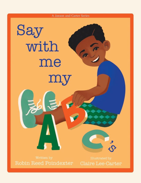 Say With Me My ABC's