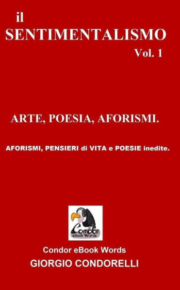 il SENTIMENTALISMO vol.1: ARTE, POESIE, AFORISMI.