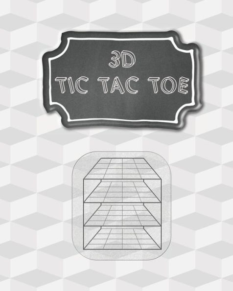 3D Tic Tac Toe: Creative Thinking Game For Teens And Adults