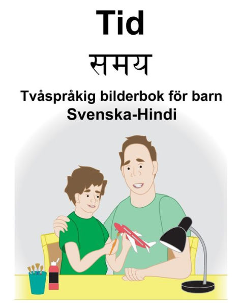 Svenska-Hindi Tid/??? Tvåspråkig bilderbok för barn