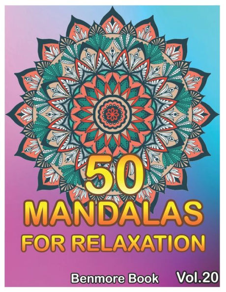 Mandalas For Relaxation: Big Mandala Coloring Book for Adults Images Stress Management Coloring Book For Relaxation, Meditation