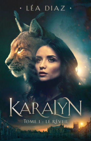 Karalyn: Tome 1 : Le réveil