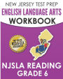 NEW JERSEY TEST PREP English Language Arts Workbook NJSLA Reading Grade 6: Preparation for the NJSLA-ELA