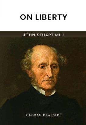 On Liberty By John Stuart Mill, Paperback | Barnes & Noble®