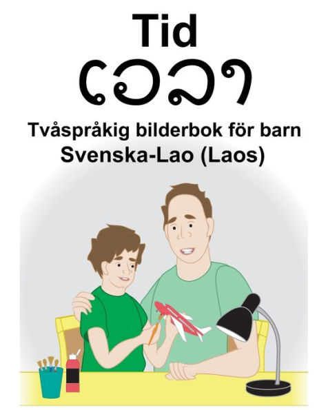 Svenska-Lao (Laos) Tid Tvåspråkig bilderbok för barn