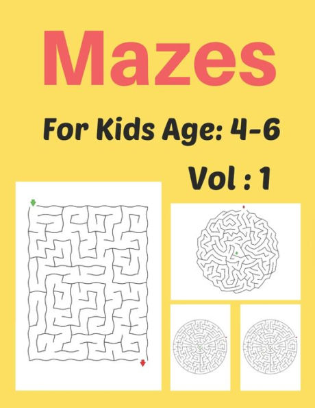 Mazes For Kids Age: 4-6 Vol: 1: Fruits Maze Activity Book for Kids, Great for Developing Problem Solving Skills, Spatial Awareness, and Critical Thinking Skills