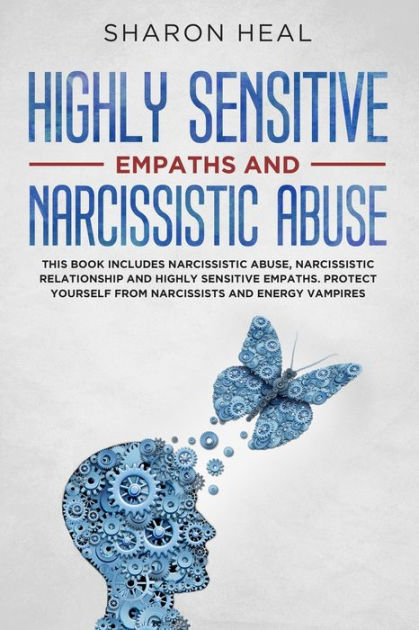 Highly Sensitive Empath and Narcissistic Abuse: This Book Includes ...