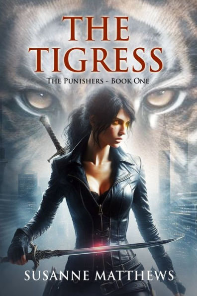 The Tigress: The Punishers: Book One