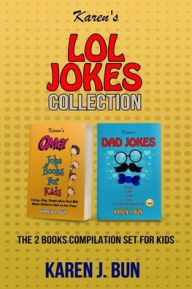 Title: Karen's LOL Jokes Collection: The 2 Books Compilation Set For Kids, Author: Karen J Bun