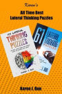 All Time Best Lateral Thinking Puzzles: 2 Manuscripts In A Book With Loads Of Logic Games And Riddles For Adults