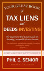 Your Great Book Of Tax Liens And Deeds Investing: The Beginner's Real Estate Guide To Earning Sustainable Passive Income