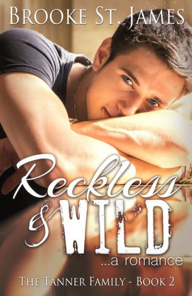 Reckless & Wild: A Romance