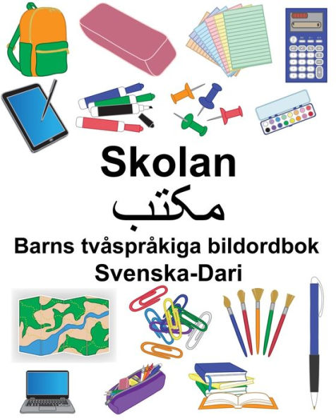 Svenska-Dari Skolan/???? Barns tvåspråkiga bildordbok