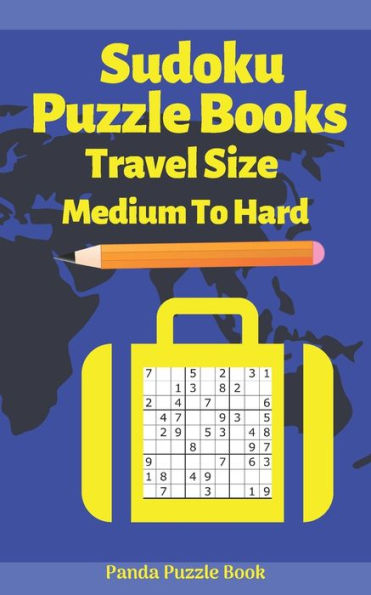 Sudoku Puzzle Books Travel Size Medium To Hard: Travel Activity Book For Adults Large Print
