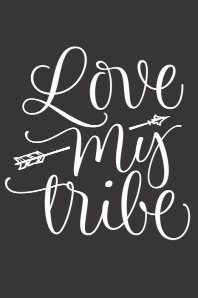 Love My Tribe: Feel Good Reflection Quote for Work Employee Co-Worker Appreciation Present Idea Office Holiday Party Gift Exchange
