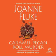 Title: Caramel Pecan Roll Murder (Hannah Swensen Series #28), Author: Joanne Fluke