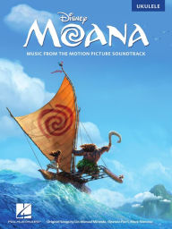 Title: Moana - Music from the Motion Picture Soundtrack for Ukulele, Author: Lin-Manuel Miranda