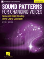 Sound Patterns for Changing Voices - Sequential Sight-Reading in the Choral Classroom Teacher Edition - Book with Online Audio