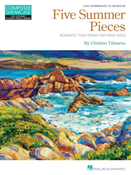Five Summer Pieces: Romantic Tone Poems for Piano Solo by Christos Tsitsaros