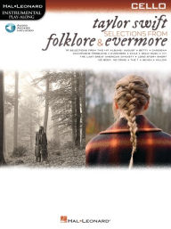 Title: Taylor Swift - Selections from Folklore & Evermore: Cello Play-Along Book with Online Audio, Author: Taylor Swift