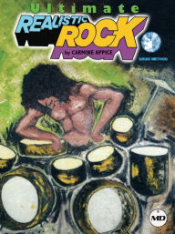 Title: Ultimate Realistic Rock Drum Method Book/Online Audio, Author: Carmine Appice