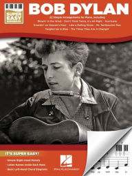 Title: Bob Dylan - Super Easy Songbook, Author: Bob Dylan