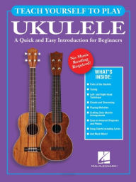 Title: Teach Yourself to Play Ukulele: No Music Reading Required!, Author: Hal Leonard Publishing Corporation
