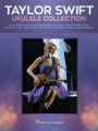 Taylor Swift - Ukulele Collection: 27 Hits to Strum & Sing