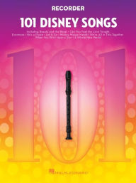 Title: 101 Disney Songs for Recorder, Author: Hal Leonard Corp.