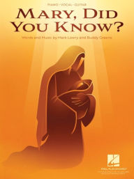 Title: Mary, Did You Know?, Author: Mark Lowry