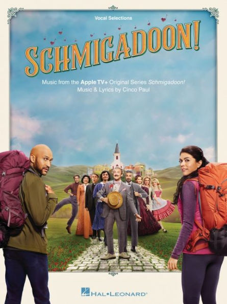 Schmigadoon - Music from the Apple TV+ Original Series: Vocal Selections Songbook