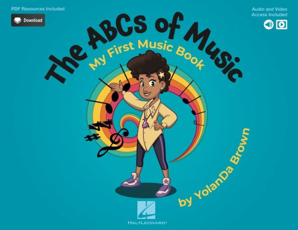 The ABCs of Music: My First Music Book: Book with Online Audio, Video & PDFs by YolanDa Brown